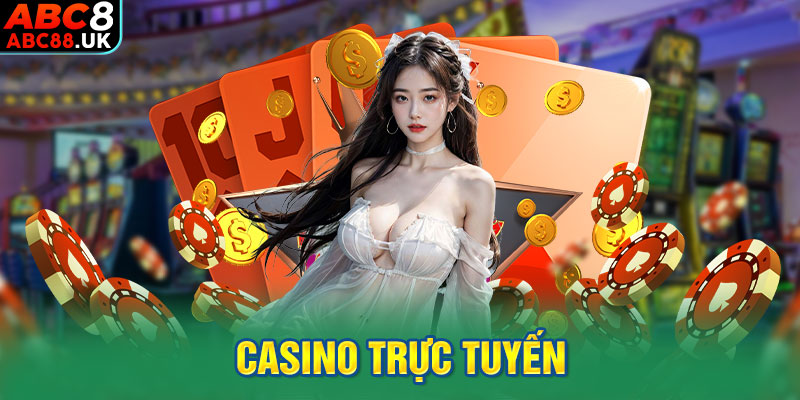 Casino trực tuyến